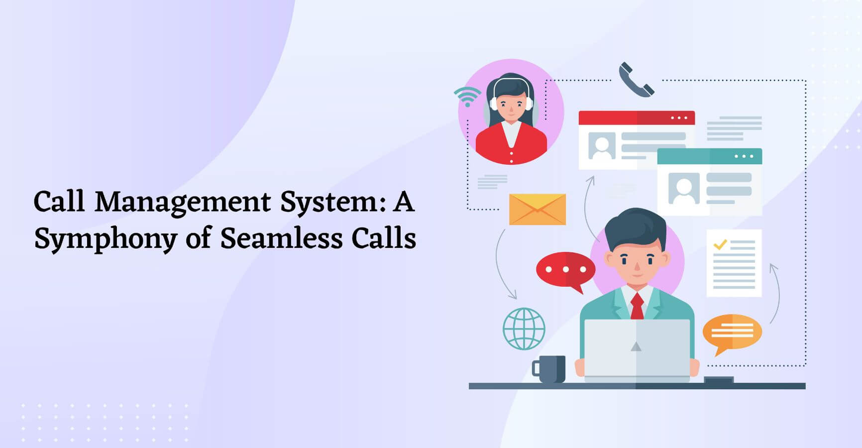 Call Management System: A Symphony of Seamless Calls